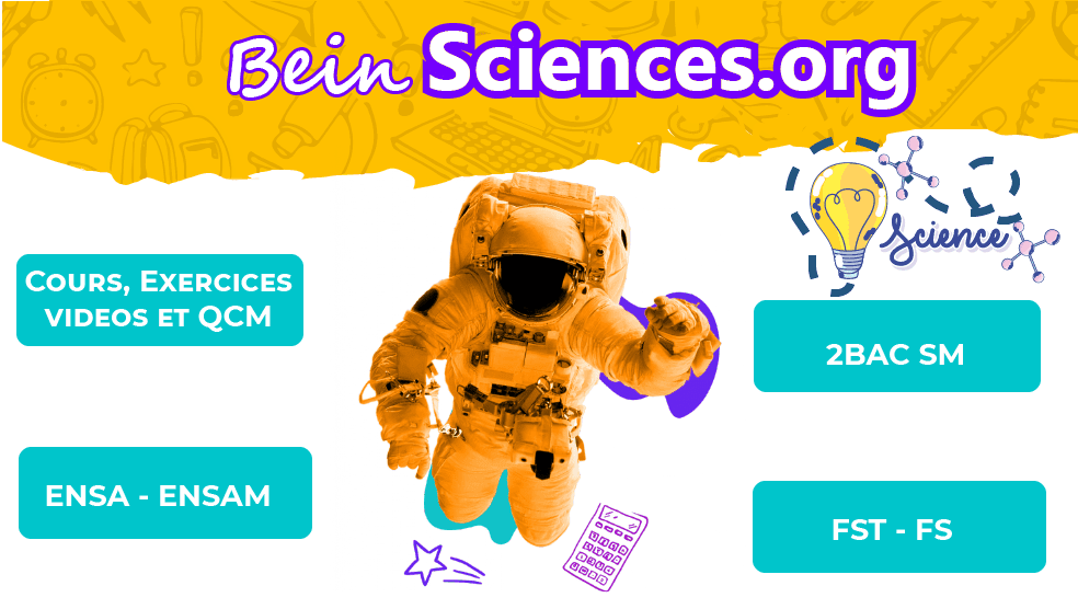 Plateforme Be In Sciences — cours, exercices, vidéos et QCM pour ENSA, ENSAM, FST et FS